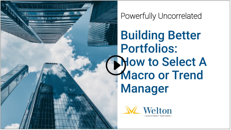 Building Better Portfolios: How to Select a Macro or Trend Manager ...